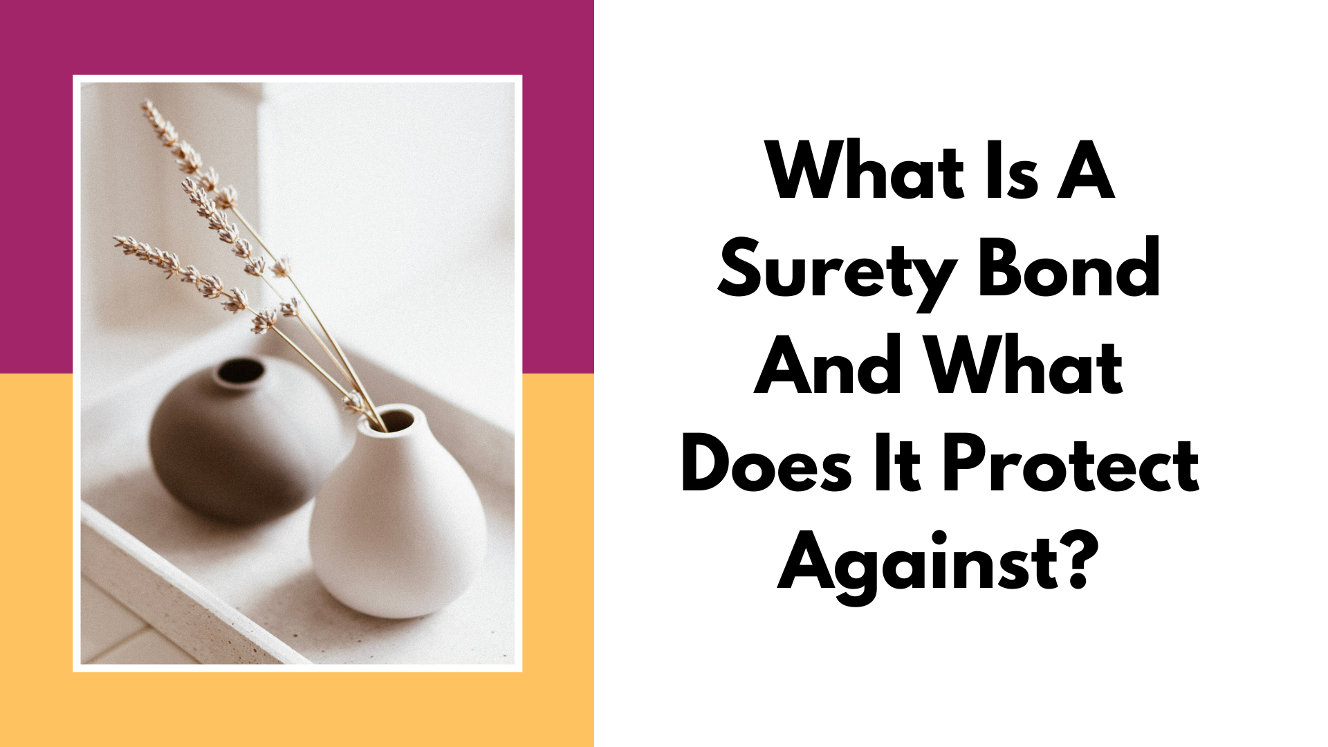 surety bond - What is a surety bond and what does it protect against - minimalist
