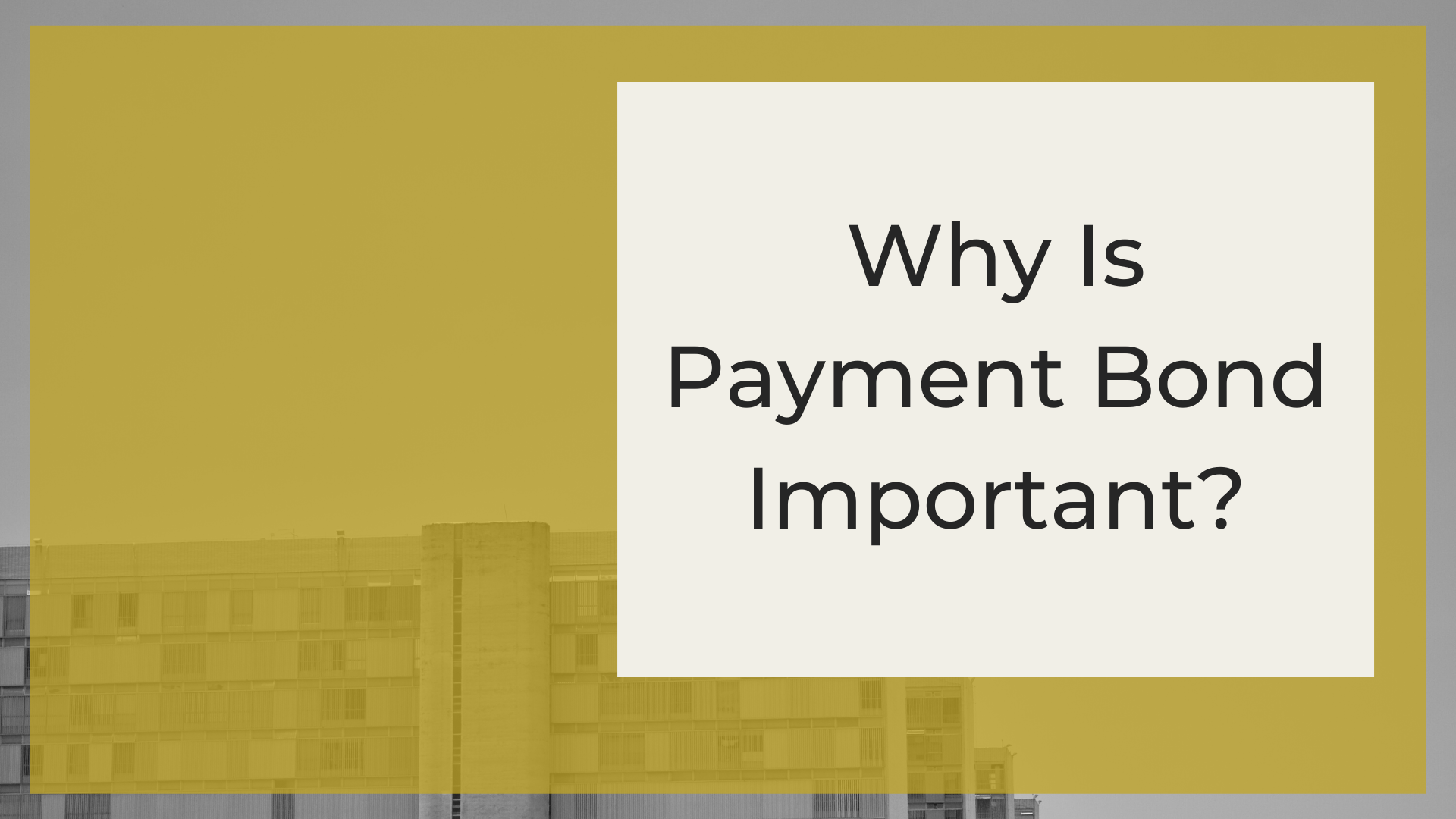 payment bonds - What is a payment bond - building